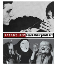 Title: Satan's Bed + Scare Their Pants Off [Blu-ray]