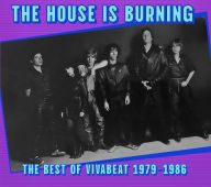 Title: The House Is Burning: The Best of Vivabeat, Artist: Vivabeat