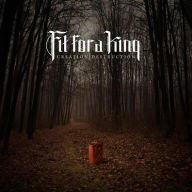 Title: Creation/Destruction, Artist: Fit for a King