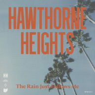 Title: The Rain Just Follows Me, Artist: Hawthorne Heights