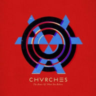 Title: The Bones of What You Believe [LP], Artist: Chvrches