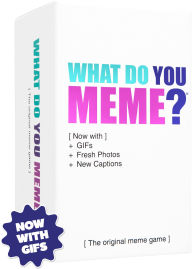 Title: What Do You Meme? Bigger Better Edition