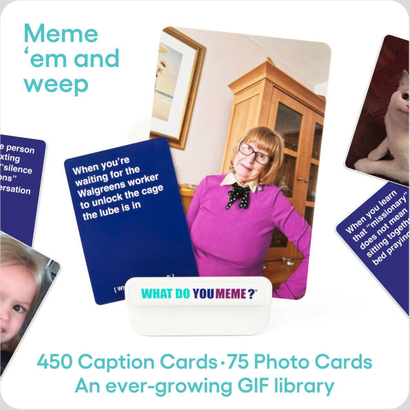 What Do You Meme? Bigger Better Edition