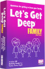 Let's Get Deep Family Edition