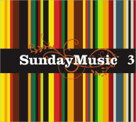 Title: Sunday Music 3 [Barnes & Noble Exclusive], Artist: Sunday Music