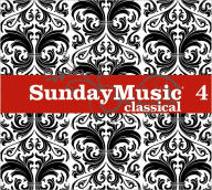 Title: Sunday Music 4: Classical [Barnes & Noble Exclusive], Artist: Sunday Music Vol 4 / (B&n)