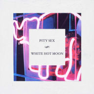 Title: White Hot Moon, Artist: Pity Sex