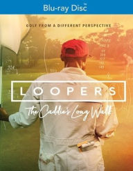 Title: Loopers: The Caddie's Long Walk [Blu-ray]