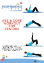 Independence Fitness: Abs & Core Workout for Seniors