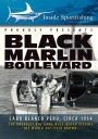 Inside Sportfishing: Black Marlin Boulevard