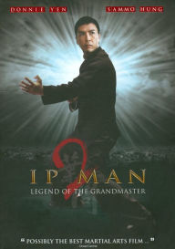 Ip Man 2: Legend of the Grandmaster