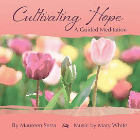 Cultivating Hope: Guided Meditation