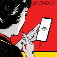Title: Our Pathetic Age, Artist: DJ Shadow
