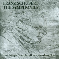 Title: Schubert: The Symphonies, Artist: Jonathan Nott