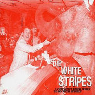 Title: I Just Don't Know What to Do with Myself, Artist: The White Stripes