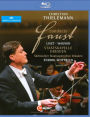 Christian Thielemann Conducts Faust: Liszt/Wagner [Blu-ray]