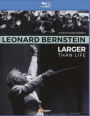 Leonard Bernstein: Larger Than Life [Blu-ray]