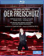 Der Freischütz (Wiener Staatsoper) [Blu-ray]