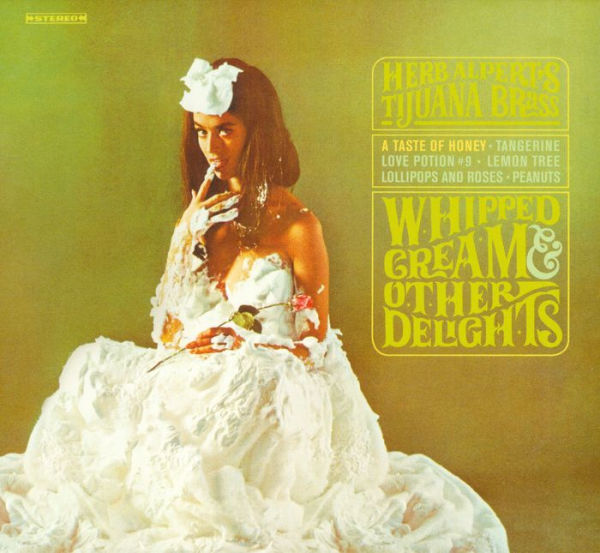 Whipped Cream & Other Delights [CD]