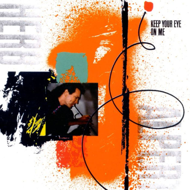 Keep Your Eye on Me by Herb Alpert CD Barnes & Noble®