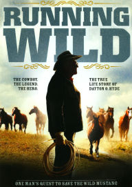Running Wild: The Life of Dayton O. Hyde