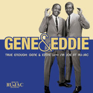 Title: True Enough: Gene & Eddie with Sir Joe at Ru-Jac, Artist: Gene & Eddie