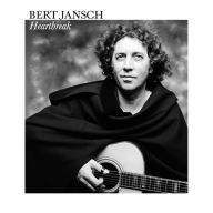 Title: Heartbreak [Remastered], Artist: Bert Jansch