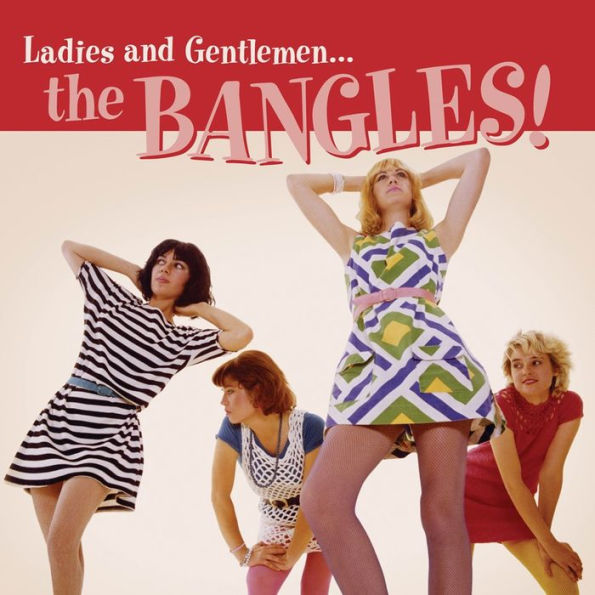 Ladies and Gentlemen... The Bangles!