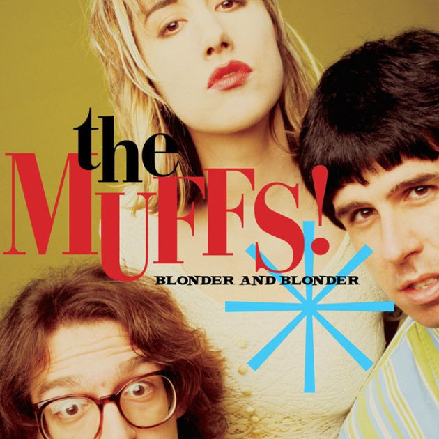 The Muffs Blonder And Blonder The Muffs Blonder And Blonder