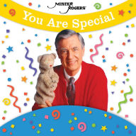 Title: You Are Special, Artist: Mister Rogers