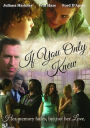 If You Only Knew
