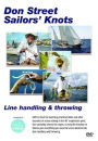 Don Street Sailors' Knots: Line Handling & Throwing