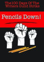 Pencils Down! The 100 Days of the Writers Guild Strike