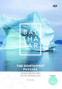 Balthazar: The Northwest Passage