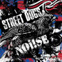 Street Dogs/Noi!Se
