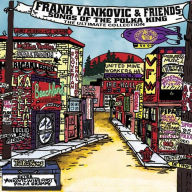 Title: Songs of the Polka King: The Ultimate Collection, Artist: Frankie Yankovic