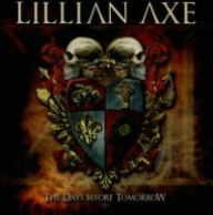 Title: XI: The Days Before Tomorrow, Artist: Lillian Axe