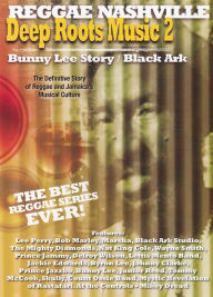 Title: Deep Roots Music, Vol. 2: Bunny Lee Story and Black Ark