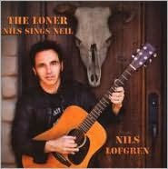 The Loner: Nils Sings Neil