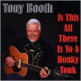 Is This All There Is To a Honky Tonk