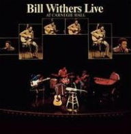 Title: Live at Carnegie Hall, Artist: Bill Withers