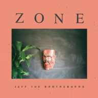 Title: Zone [LP], Artist: JEFF the Brotherhood