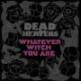 Whatever Witch You Are