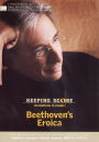 Keeping Score: Beethoven's Eroica