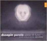 Pascal Dusapin: Perelà, Uomo di Fumo