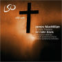 James MacMillan: St. John Passion