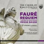 Faur¿¿: Requiem; Cantique de Jean Racine; Messe Basse