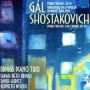 Hans G¿¿l: Piano Trio in E, Op. 18; Variations on a Popular Viennese Tune, Op. 9; Shostakovich: Piano Trio in E minor, Op. 67