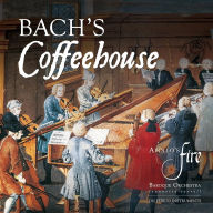 Title: Bach's Coffeehouse, Artist: Apollo's Fire