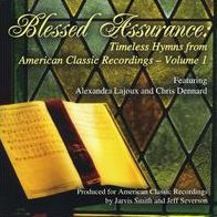 Blessed Assurance: Timeless Hymns from American Classic Recordings, Vol. 1